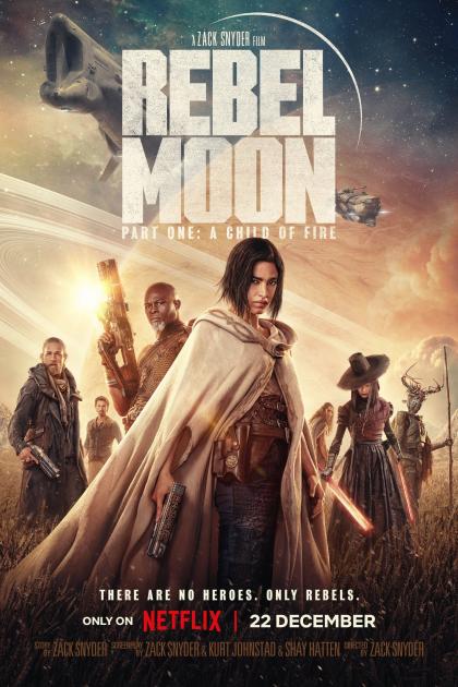 Poster Rebel Moon: Part One - A Child of Fire (2023)