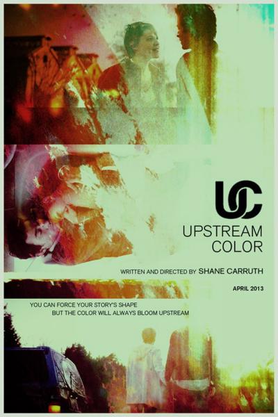 Upstream Color (2013)