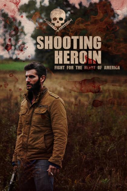 Poster Shooting Heroin (2020)